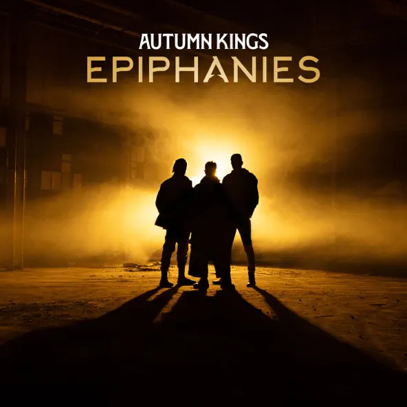 Autumn Kings Epiphanies