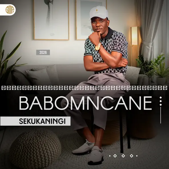 Babomncane & Sgwebo Sentambo Sekukaningi