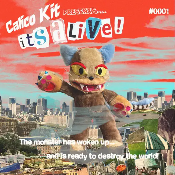 Calico Kit It's Alive!