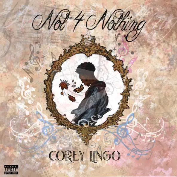 Corey Lingo Not 4 Nothing EP
