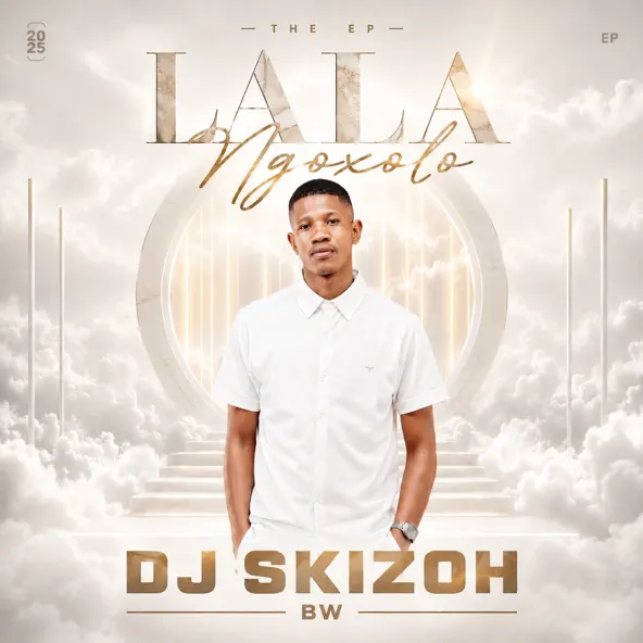 Dj Skizoh Bw Lala Ngoxolo EP