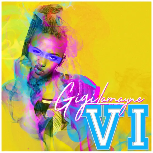 Gigi Lamayne VI EP