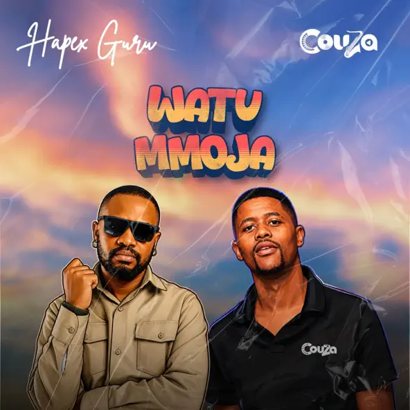 Hapex Guru & Dj Couza Watu Mmoja