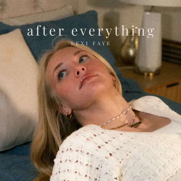 Lexi Faye After Everything EP