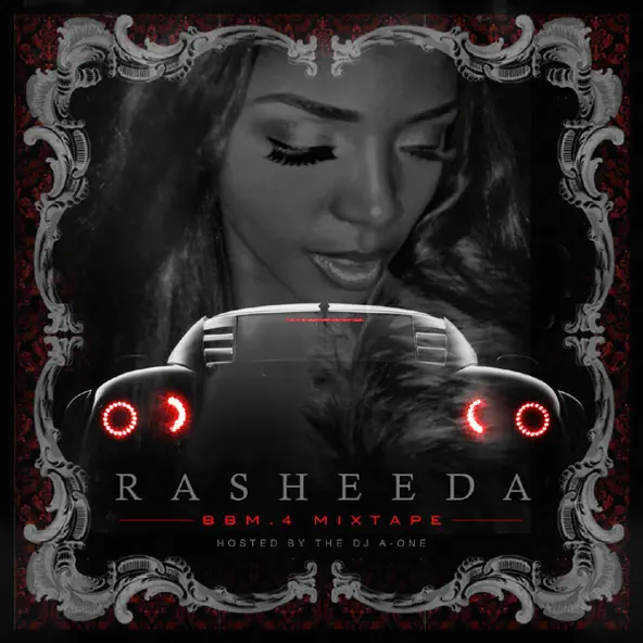 Rasheeda Boss B tch Music Vol 4 (Hosted By DJ A One)