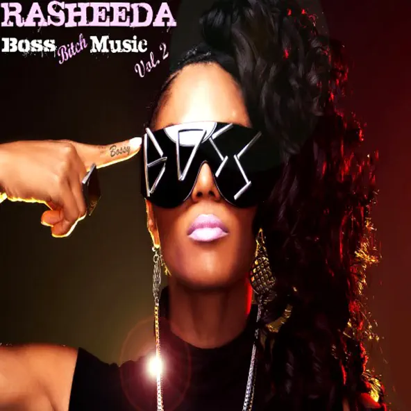 Rasheeda Boss Bitch Music Vol 2