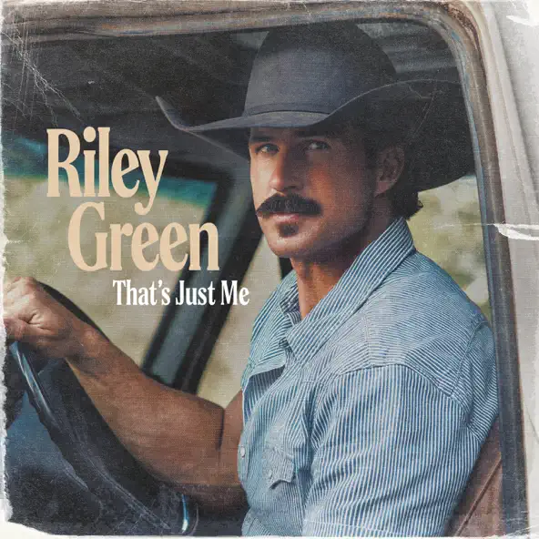 Riley Green That's Just Me