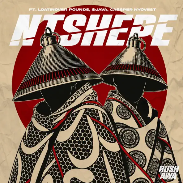 Rush Awa Ntshepe feat. Loatinover Pounds, Sjava & Cassper Nyovest