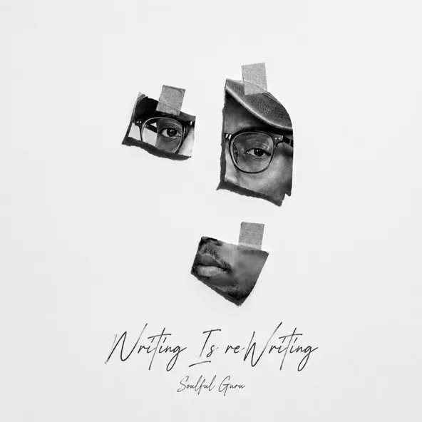Soulful Guru Writing Is Rewriting