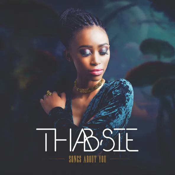 Thabsie Songs About You