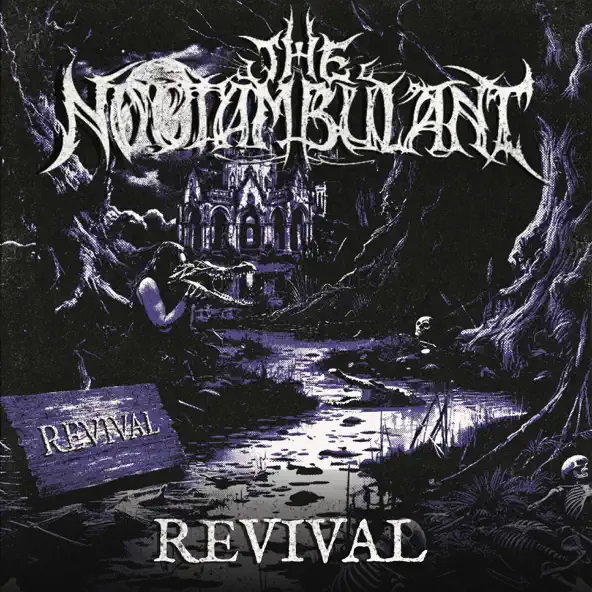 The Noctambulant Revival