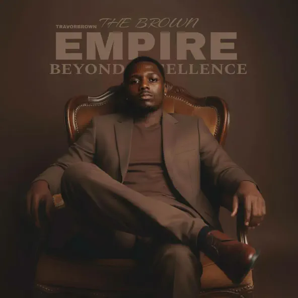 TravorBrown The Brown Empire Beyond Excellence