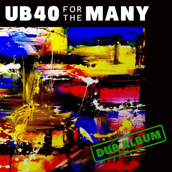 UB40 For the Many (Dub)