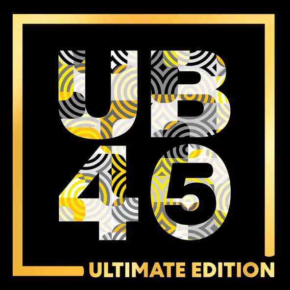 UB40 UB45 (Ultimate Edition)