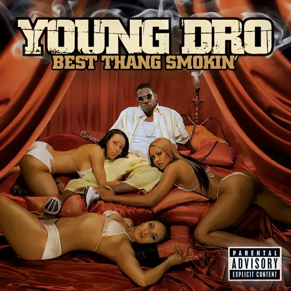 Young Dro Best Thang Smokin'