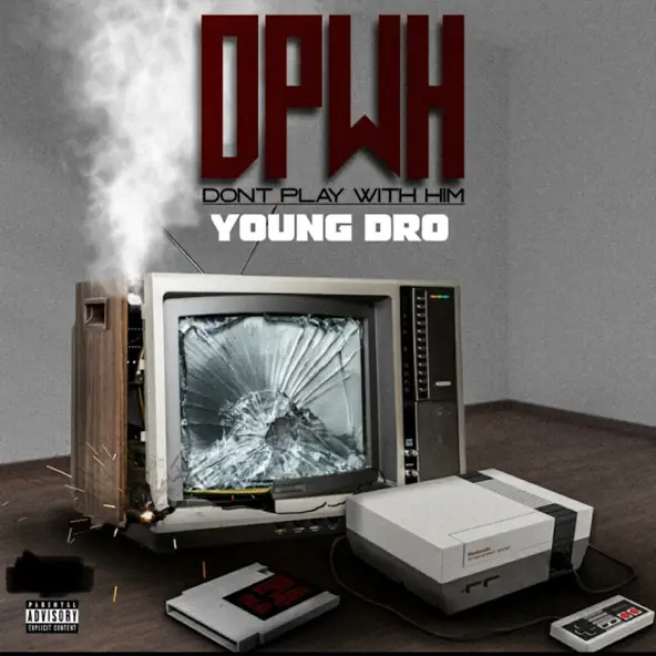 Young Dro D P W H