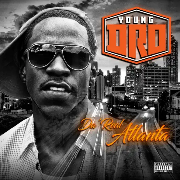 Young Dro Da' Real Atlanta