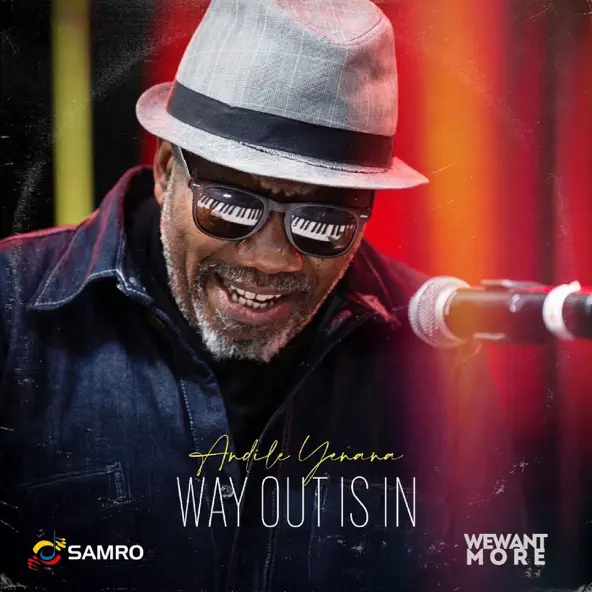 Andile Yenana Way Out Is In
