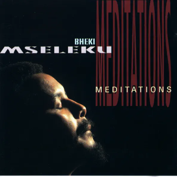 Bheki Mseleku Meditations