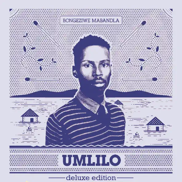 Bongeziwe Mabandla Umlilo (Deluxe Edition)