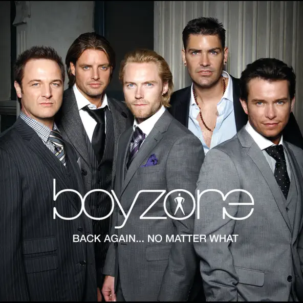 Boyzone Back Again No Matter What