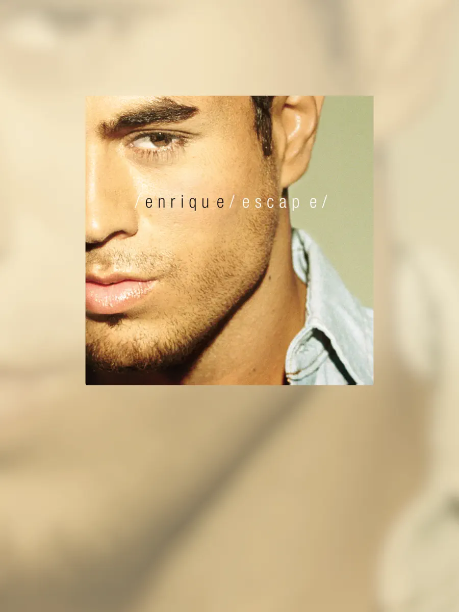 Enrique Iglesias Escape (Bonus Track Version)