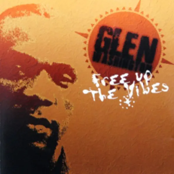Glen Washington Free Up the Vibes
