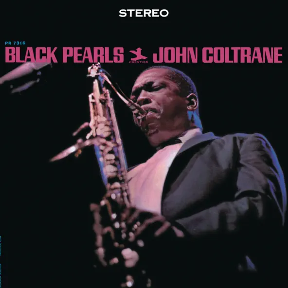 John Coltrane Black Pearls (Remastered)