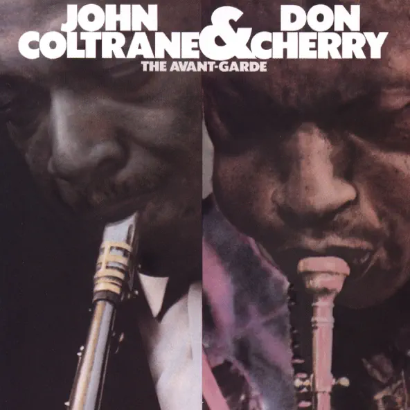 John Coltrane & Don Cherry The Avant Garde