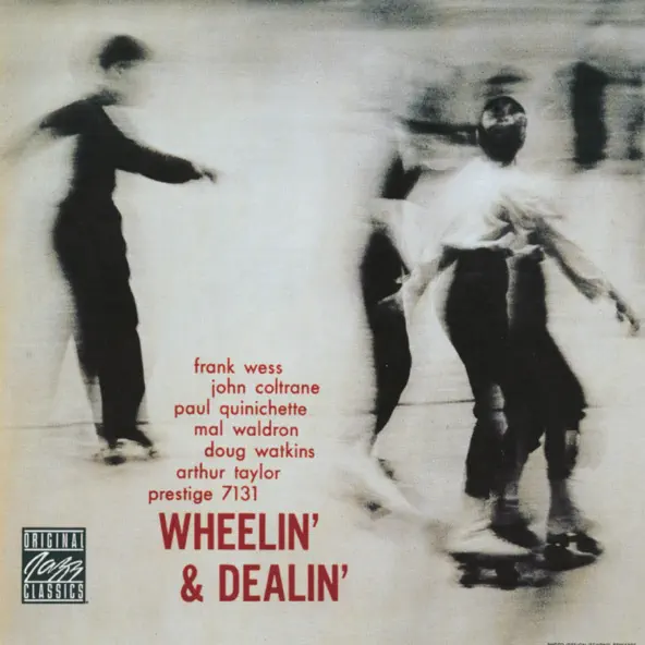 John Coltrane, Frank Wess & Paul Quinichette Wheelin' And Dealin' (Expanded Edition) [feat Mal Waldron, Doug