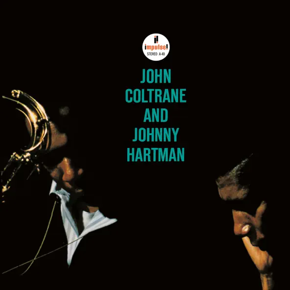 John Coltrane & Johnny Hartman John Coltrane and Johnny Hartman