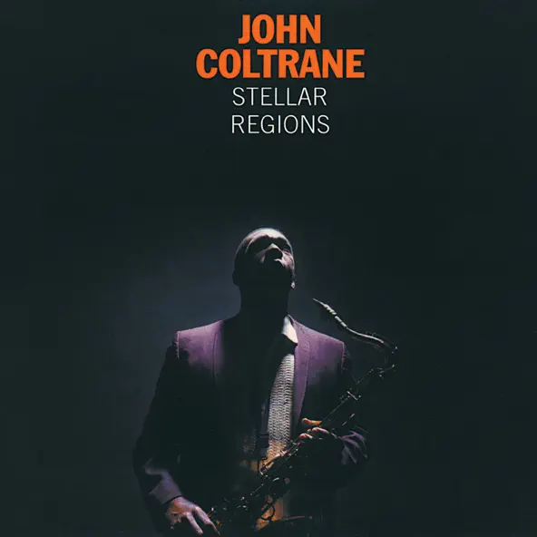 John Coltrane Stellar Regions (Expanded Edition)