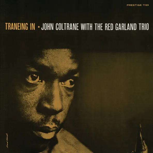 John Coltrane & The Red Garland Trio Traneing In (Remastered)