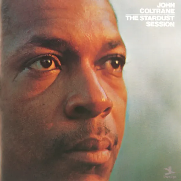John Coltrane The Stardust Session
