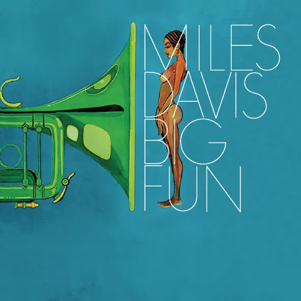 Miles Davis Big Fun (2022 Remaster)