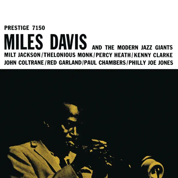 Miles Davis & Miles Davis & The Modern Jazz Giants Miles Davis And The Modern Jazz Giants (Rudy Van Gelder Remaster