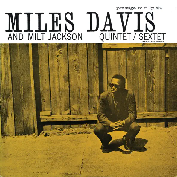 Miles Davis & Milt Jackson Quintet Sextet