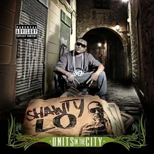 Shawty Lo – Units In the City