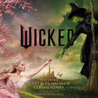 Wicked Movie Cast, Cynthia Erivo & Ariana Grande Wicked For Good – The Soundtrack (Commentary)