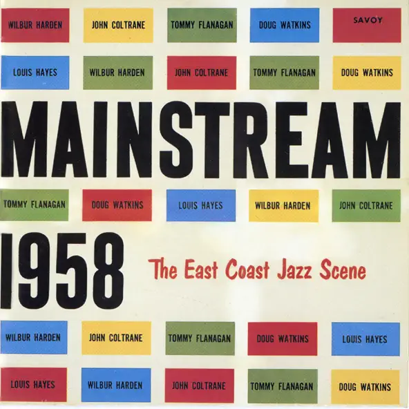 Wilbur Harden & John Coltrane Mainstream 1958 The East Coast Jazz Scene